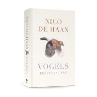 Vogels - een leven lang Nico de Haan - 9789043930505